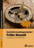 Cover: Geschichte handlungsorientiert: Fr&uuml;he Neuzeit - Persen Verlag in der AAP Lehrerwelt GmbH