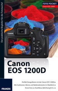 Abbildung von: Foto Pocket Canon EOS 1200D - FRANZIS GmbH