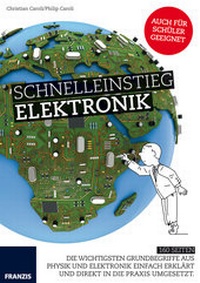 Abbildung von: Schnelleinstieg Elektronik - FRANZIS GmbH