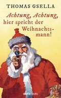 Cover: Achtung, Achtung, hier spricht der Weihnachtsmann! - carl's books