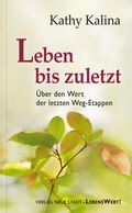 Cover: Leben bis zuletzt - Neue Stadt