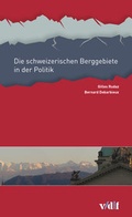 Cover: Die schweizerischen Berggebiete in der Politik - vdf Hochschulverlag AG