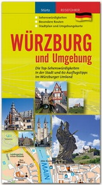 Abbildung von: Würzburg und Umgebung - Die Top-Sehenswürdigkeiten in der Stadt und 60 Ausflugstipps im Würzburger Umland - Stürtz