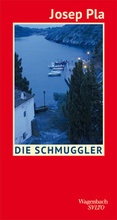 Cover: Die Schmuggler - Wagenbach