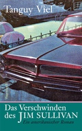 Cover: Das Verschwinden des Jim Sullivan - Wagenbach