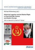 Cover: Historical Legacies and the Radical Right in Post-Cold War Central and Eastern Europe - ibidem