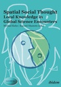 Cover: Spatial Social Thought: Local Knowledge in Global Science Encounters - ibidem