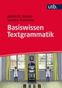 Cover: Basiswissen Textgrammatik - UTB