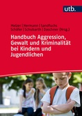 Cover: Handbuch Aggression, Gewalt und Kriminalit&auml;t bei Kindern und Jugendlichen - UTB
