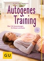 Cover: Autogenes Training (mit CD) - Gräfe und Unzer