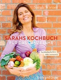 Cover: Sarahs Kochbuch f&uuml;r das ganze Jahr - Gr&auml;fe und Unzer