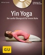 Bild: Yin Yoga (mit CD) - Gr&auml;fe und Unzer