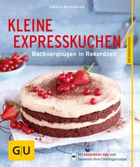Abbildung von: Kleine Expresskuchen - Gräfe und Unzer