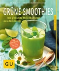 Cover: Gr&uuml;ne Smoothies - Gr&auml;fe und Unzer