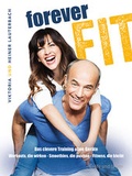 Cover: Forever fit - Gr&auml;fe und Unzer