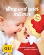 Bild: Sing und spiel mit mir (mit CD) - Gr&auml;fe und Unzer