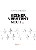 Cover: Keiner versteht mich - Lektora GmbH