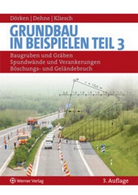 Abbildung von: Grundbau in Beispielen - Teil 3 - Reguvis Fachmedien