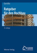 Cover: Ratgeber f&uuml;r den Hochbau - Reguvis Fachmedien
