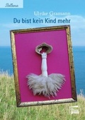 Cover: Du bist kein Kind mehr - Marta Press UG (haftungsbeschr&auml;nkt)