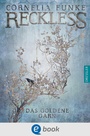 Cover: Reckless 3. Das goldene Garn - Dressler