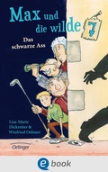 Cover: Max und die wilde 7 1. Das schwarze Ass - Oetinger