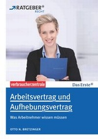 Abbildung von: Arbeitsvertrag und Aufhebungsvertrag - Verbraucherzentrale NRW e.V.