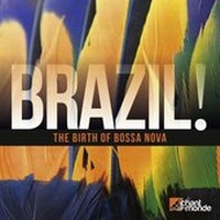 Abbildung von: BRAZIL! The Birth of Bossa Nova, 2 CDs - Helikon Harmonia Mundi