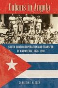 Cover: Cubans in Angola - University of Wisconsin Press