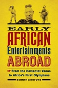 Cover: Early African Entertainments Abroad - University of Wisconsin Press
