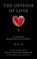 Cover: The Offense of Love - University of Wisconsin Press