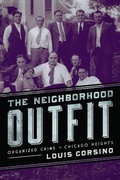 Cover: The Neighborhood Outfit - University of Illinois Press