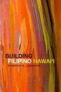 Cover: Building Filipino Hawai'i - University of Illinois Press
