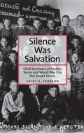Cover: Silence Was Salvation - Yale University Press