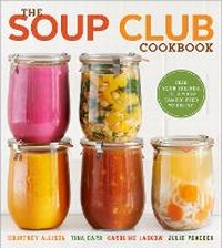 Enlarge image Cover: The Soup Club Cookbook - Clarkson Potter