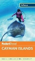 Cover: Fodor's In Focus Cayman Islands - Fodor's Travel Publications Inc.,U.S.
