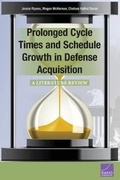 Cover: Prolonged Cycle Times and Schedule Growth in Defense Acquisition - RAND