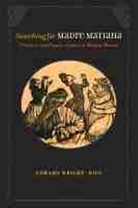 Enlarge image Cover: Searching for Madre Matiana - University of New Mexico Press