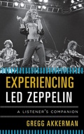 Cover: Experiencing Led Zeppelin - Rowman & Littlefield Publishers