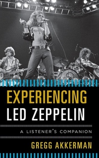 Enlarge image Cover: Experiencing Led Zeppelin - Rowman & Littlefield Publishers