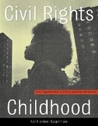 Enlarge image Cover: Civil Rights Childhood - University of Minnesota Press