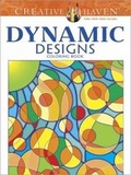 Cover: Creative Haven Dynamic Designs Coloring Book - Dover Publications Inc.