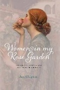 Cover: Women in My Rose Garden - Palazzo Editions Ltd