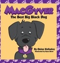 Cover: Macgyver the Best Big Black Dog - Longtale Publishing Inc.