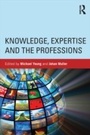 Cover: Knowledge, Expertise and the Professions - Routledge