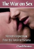 Cover: The War on Sex - McFarland & Co Inc