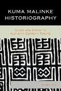 Cover: Kuma Malinke Historiography - Lexington Books