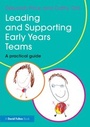 Bild: Leading and Supporting Early Years Teams - Routledge