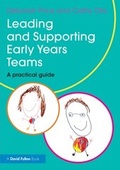 Cover: Leading and Supporting Early Years Teams - Routledge