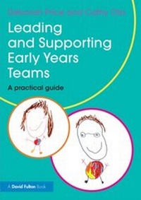 Bild vergrößern Bild: Leading and Supporting Early Years Teams - Routledge